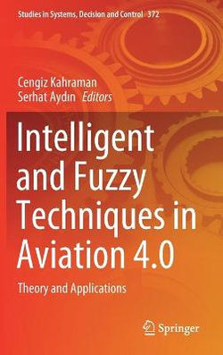 Intelligent and Fuzzy Techniques in Aviation 4. 0