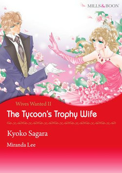 The Tycoon's Trophy Wife (Mills & Boon Comics)