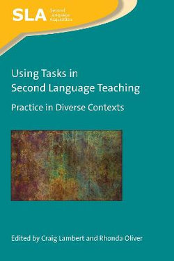 Using Tasks in Second Language Teaching