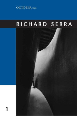 Richard Serra: Volume 1