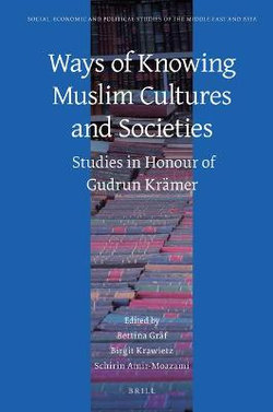 Ways of Knowing Muslim Cultures and Societies