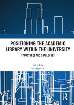 Positioning the Academic Library within the University