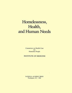 Homelessness, Health, and Human Needs