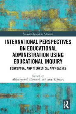 International Perspectives on Educational Administration using Educational Inquiry