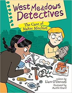 West Meadows Detectives: the Case of Maker Mischief