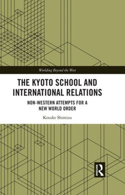 The Kyoto School and International Relations