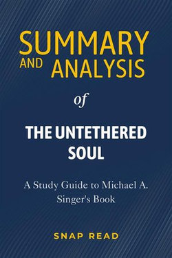 Summary and Analysis of The Untethered Soul