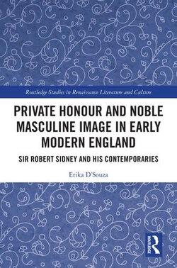 Private Honour and Noble Masculine Image in Early Modern England