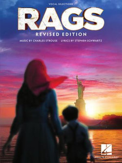 Rags - Music by Charles Strouse, Lyrics by Stephen Schwartz