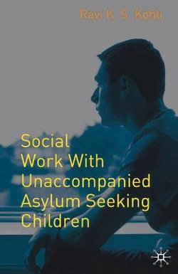 Social Work with Unaccompanied Asylum-Seeking Children