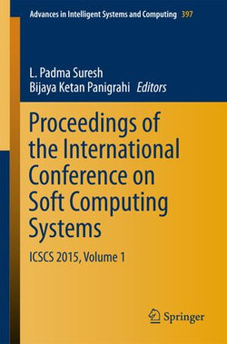 Proceedings of the International Conference on Soft Computing Systems