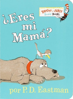 ?Eres tu mi mama? (Are You My Mother? Spanish Edition)