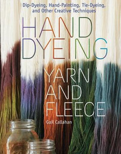 Hand Dyeing Yarn and Fleece