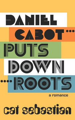 Daniel Cabot Puts Down Roots