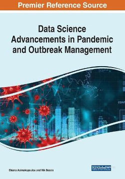 Data Science Advancements in Pandemic and Outbreak Management