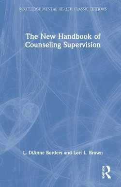 The New Handbook of Counseling Supervision