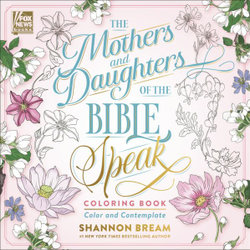 The Mothers and Daughters of the Bible Speak Coloring Book