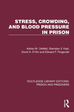 Stress, Crowding, and Blood Pressure in Prison