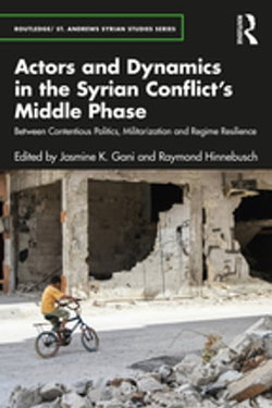 Actors and Dynamics in the Syrian Conflict's Middle Phase