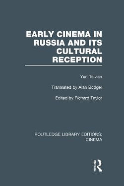 Early Cinema in Russia and its Cultural Reception