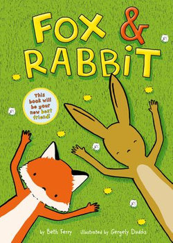 Fox & Rabbit (Fox & Rabbit Book #1)