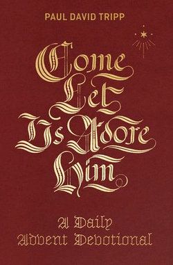 Come, Let Us Adore Him