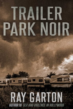 Trailer Park Noir