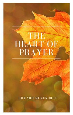 The Heart of Prayer