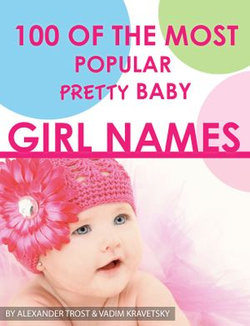 100 of the Most Popular Pretty Baby Girl Names