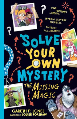 Solve Your Own Mystery: The Missing Magic