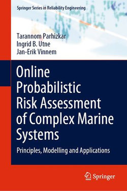 Online Probabilistic Risk Assessment of Complex Marine Systems