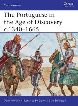 The Portuguese in the Age of Discovery c.1340-1665