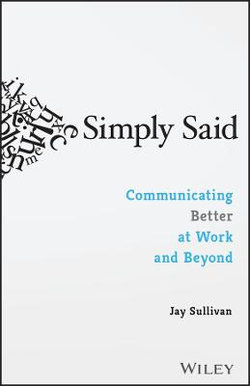 Communicating Better at Work and Beyond