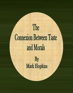 The Connexion Between Taste and Morals