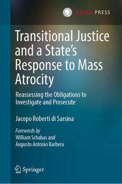 Transitional Justice and a State’s Response to Mass Atrocity