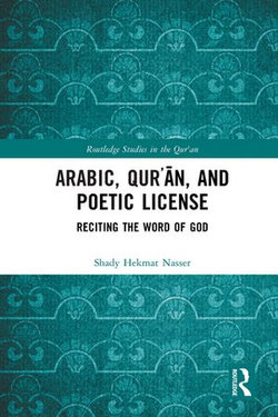 Arabic, Qurʾān, and Poetic License