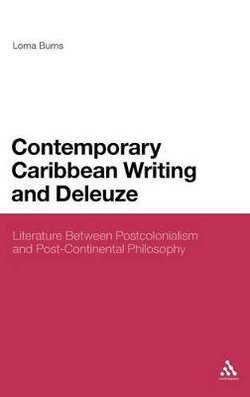 Contemporary Caribbean Writing and Deleuze