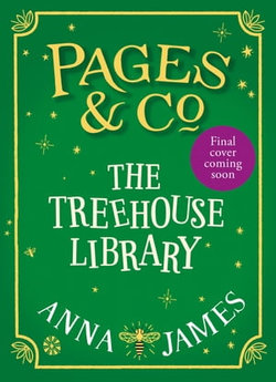 Pages & Co.: The Treehouse Library (Pages & Co., Book 5)