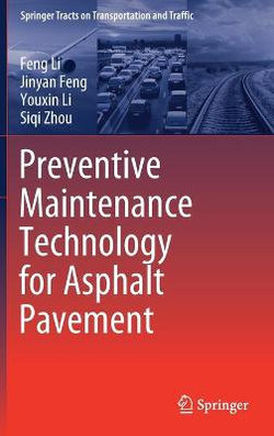 Preventive Maintenance Technology for Asphalt Pavement