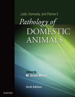 Jubb, Kennedy & Palmer's Pathology of Domestic Animals: Volume 3