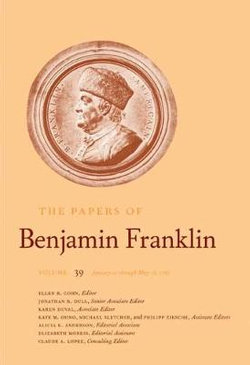 The Papers of Benjamin Franklin, Vol. 39