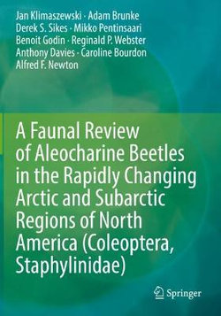 A Faunal Review of Aleocharine Beetles in the Rapidly Changing Arctic and Subarctic Regions of North America (Coleoptera, Staphylinidae)