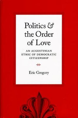 Politics and the Order of Love