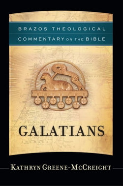 Galatians (Brazos Theological Commentary on the Bible)