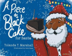 A Piece of Black Cake for Santa