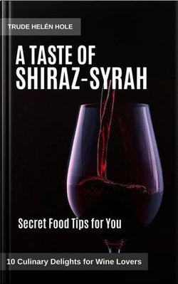 A Taste of Shiraz - Syrah