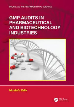 GMP Audits in Pharmaceutical and Biotechnology Industries