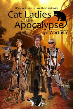 Cat Ladies of the Apocalypse