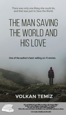 "The Hero's Love: Saving the World"