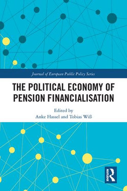 The Political Economy of Pension Financialisation